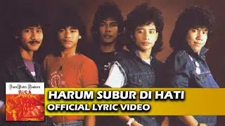 Bumi Putra Rockers - Harum Subur Di Hati (Official Lyric Video)