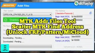 MediaTek Address Files Tool, Unlock, Find Address, Bypass FRP !