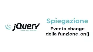 JQUERY - evento Change della funzione .on()