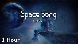Space Song - Beach House (Piano Lofi Version) (1 Hour)