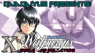 (The Story Of...) GUNDAM WALPURGIS #10 (FINALE).... At The End of All Things...