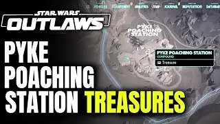 Pyke Poaching Station All 3 Treasures | STAR WARS OUTLAWS