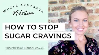 Tips to Help You Cut Sugar Cravings | How To Stop Sugar Cravings | Nutritionist's Top Tips