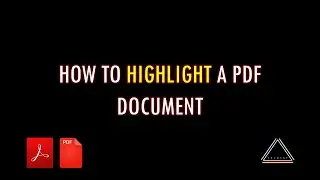 Best Way to Highlight a PDF using Adobe Acrobat PDF Reader