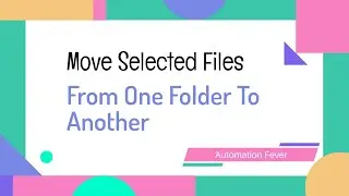 Move Selected Files From One Folder To Another in VBA | VBA Projects in Hindi