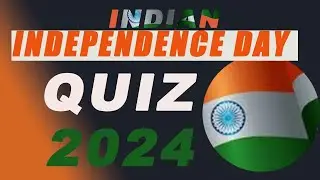 Independenceday quiz 2024/laugh&learn