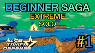 Beginner Saga EXTREME | 1 Unit | Full Auto Skip | Solo Gameplay - All Star Tower Defense