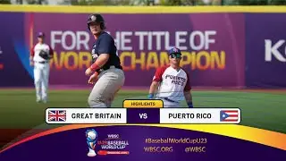 HIGHLIGHTS – Game 15 – Great Britain vs. Puerto Rico - WBSC U-23 Baseball World Cup 2024