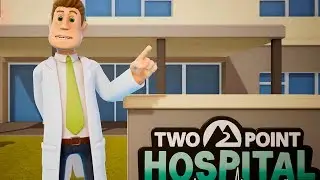 ВСЕ КАК У НАС 👉 Two Point Hospital