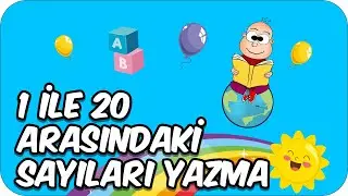 1 ile 20 Arasındaki Sayıları Yazma | 1. Sınıf Matematik ✏