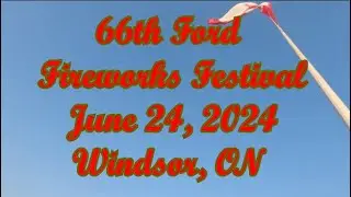 66th Ford Fireworks Festival - Walk Along the St. Clair River