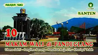 10 MAKAM WALI di PANDEGLANG ❗Banten