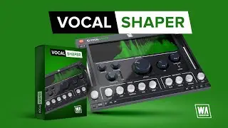 VOKAL MİKSLEMEK ARTIK ZOR DEĞİL. WA PRODUCTION VOCALSHAPER