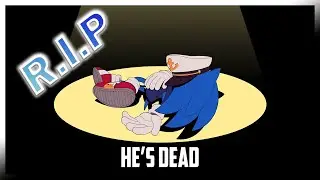 THEY KILLED SONIC THE HEDGEHOG...