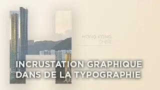 [Photoshop] Incrustation graphique dans de la typo !