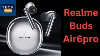 Realme Buds Air 6 Pro | Realme Buds Air 6 Pro Review | Buds Air 6 Pro