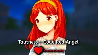 Tautness - Code Red Angel (A DDLC Mod Series)