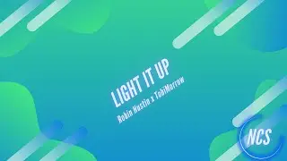 Robin Hustin x TobiMorrow - Light It Up (feat. Jex)