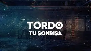 TORDO - Tu Sonrisa (lyric video) #tordo #tusonrisa #lyric #letra