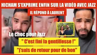 HICHAM RÉPOND POUR LA 1ERE FOIS À LAURENT SUR LA VIDÉO CHOC AVEC JAZZ. IL CLASH ET SALUE MARC BLATA