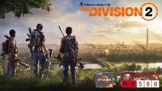 Ryzen 5 2400G + RX 580 - Tom Clancy's The Division 2