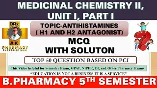 Top 50 MCQ on Antihistaminic Agent || FOR GPAT || Unit 1st Medicinal Chemistry 2 || B.Pharm 5th sem