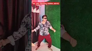 POV: After Watching ANIMAL MOVIE😂 
