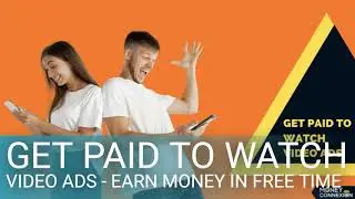 Get Paid to Watch Video Ads - Earn Money in Free Time