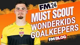 Top MUST SCOUT Wonderkid GOALKEEPERS in FM24 | Football Manager 2024 Wonderkids