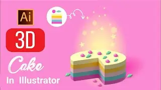 How to make 3D cake in Adobe Illustrator | How to make 3d in adobe illustrator | 3D cake design