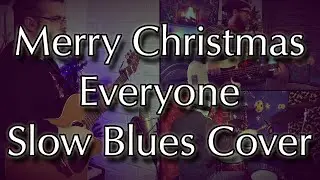 Merry Christmas Everyone (Slow Blues Cover)