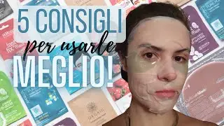 Come usare MEGLIO le MASCHERE VISO!