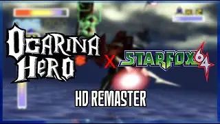 OcarinaHero x Star Fox 64 | HD Remaster