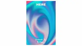 [FREE] HERE - RNB x Brent Faiyaz x Afrobeat Type Beat