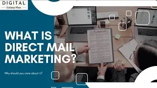 WHAT IS DIRECT MAIL MARKETING? | WHY SHOULD YOU CARE ABOUT IT?