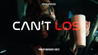 19HUNNID - CAN'T LOSE! (Official Music Video)