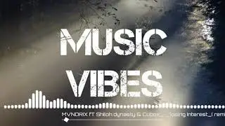 MVNDRIX_fT_Shiloh_dynasty___Cubox_-_losing_Interest_(_remix_2021_)_