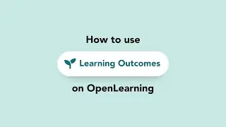 Using Learning Outcomes on OpenLearning 🌱