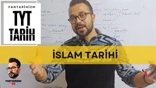 KONU 5: İSLAM TARİHİ - TYT TARİH 