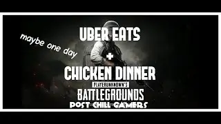 PubG Sunday Live Stream Plus Uber Eats New Delivery Services 👌