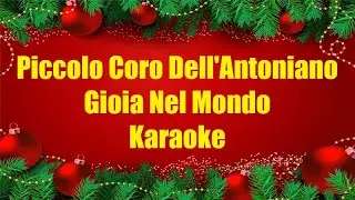 Piccolo Coro Dell'Antoniano - Gioia Nel Mondo Karaoke