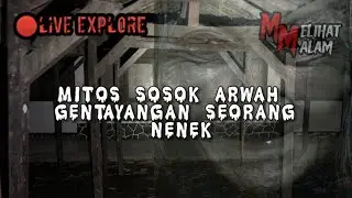 🔴ARWAH PENASARAN SEORANG NENEK