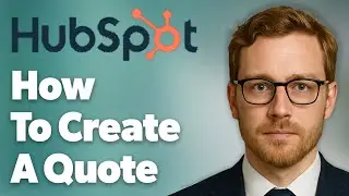 How To Create A Quote In Hubspot Crm [2025 Guide]