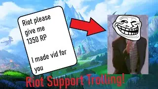 So I asked Riot for 1350 RP and sent this...