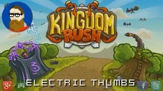 Electric Thumbs - Kingdom Rush