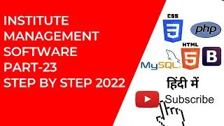 Institute Management Software using PHP MySQLi Part 23 | 2022