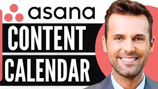 How To Create A Content Calendar In Asana | How To Connect Asana To Google Calendar (2026)