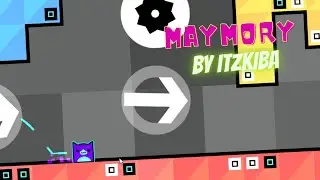 Geometry Dash: IQ Moment MAYMORY by ItzKiba 100%