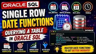 Single Row Date Functions Querying a table Oracle SQL