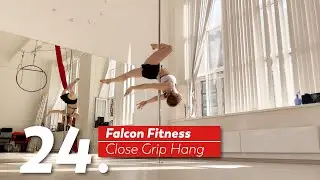 24. Mastering the 'Close Grip Hang'   A PoleArt Tutorial | Falcon Fitness
